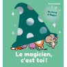 Le magicien, c'est toi !