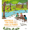 Installe ton camp dans la forêt - 50 réalisations avec du bois et de la ficelle