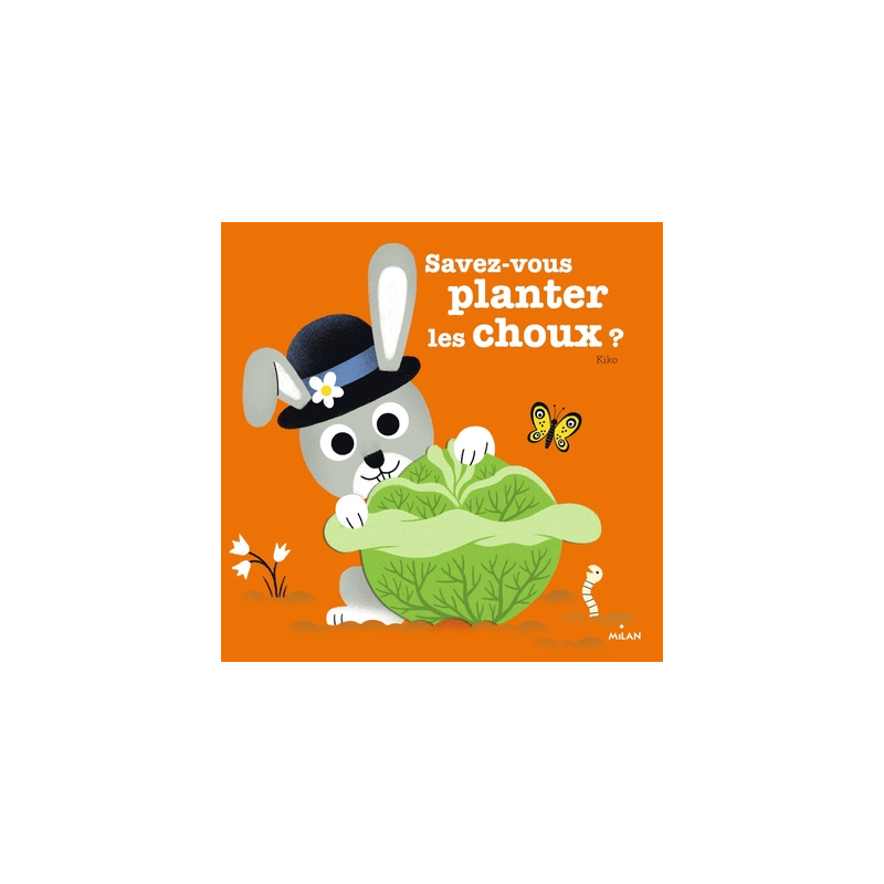 Savez-vous planter les choux ?