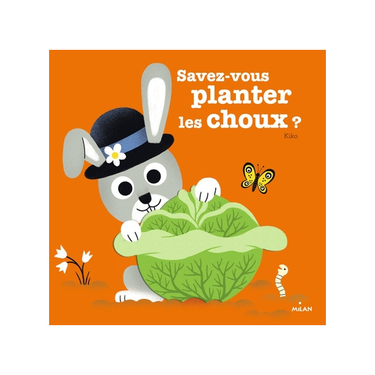 Savez-vous planter les choux ?