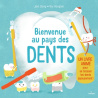 Bienvenue au pays des dents. Un livre animé pour se brosser les dents joyeusement !