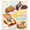 Mes goûters 100 % faits maison