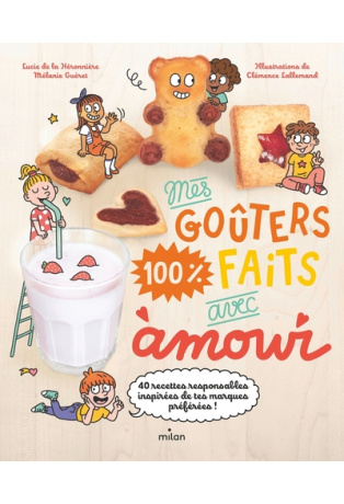 Mes goûters 100 % faits avec amour