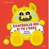 Chatouille-moi si tu l'oses