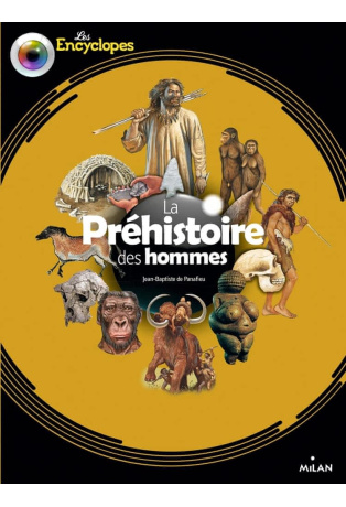 La préhistoire des hommes