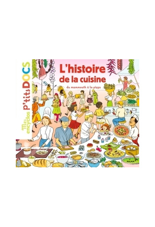 L'histoire de la cuisine du mammouth à la pizza