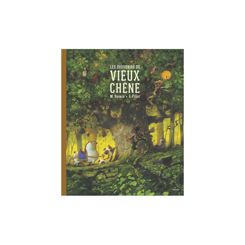 Les souvenirs du vieux chêne