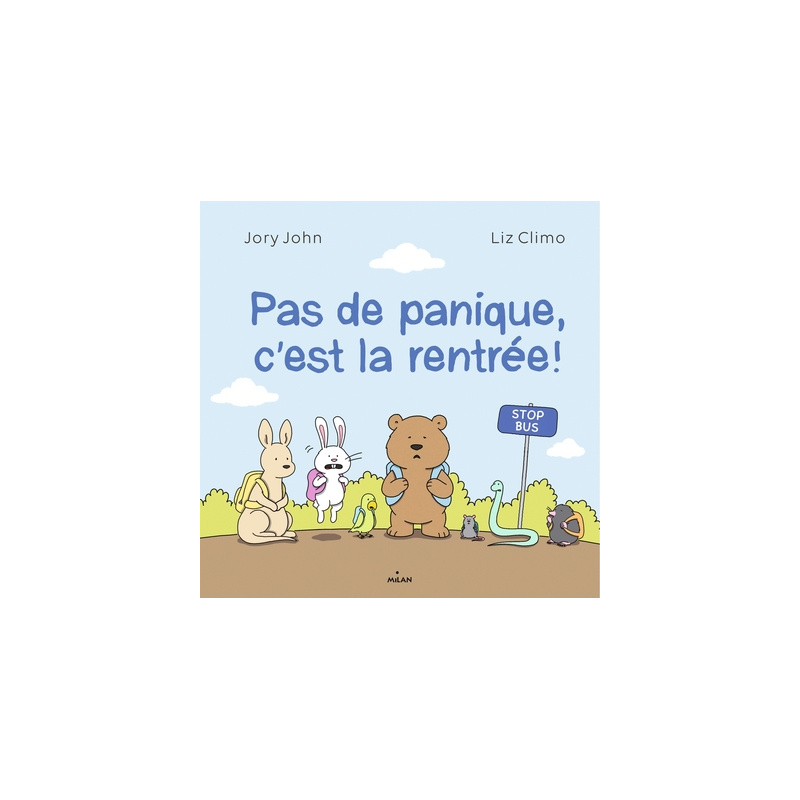 Pas de panique, c'est la rentrée ! Pas de panique, c'est la rentrée !