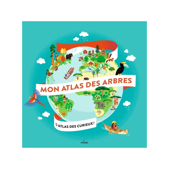 Mon atlas des arbres