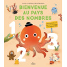 Bienvenue au pays des nombres. Un livre animé pour apprendre à compter sans perdre la tête !
