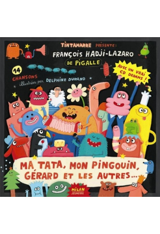 Ma tata, mon pingouin, Gérard et les autres