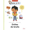Drôles de bruits !