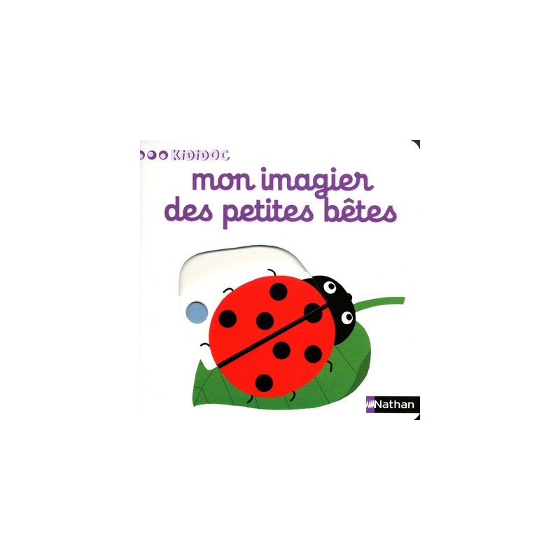 Mon imagier des petites bêtes Mon imagier des petites bêtes