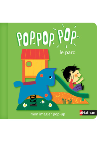 Pop Pop Pop : Mon imagier Pop-up le parc