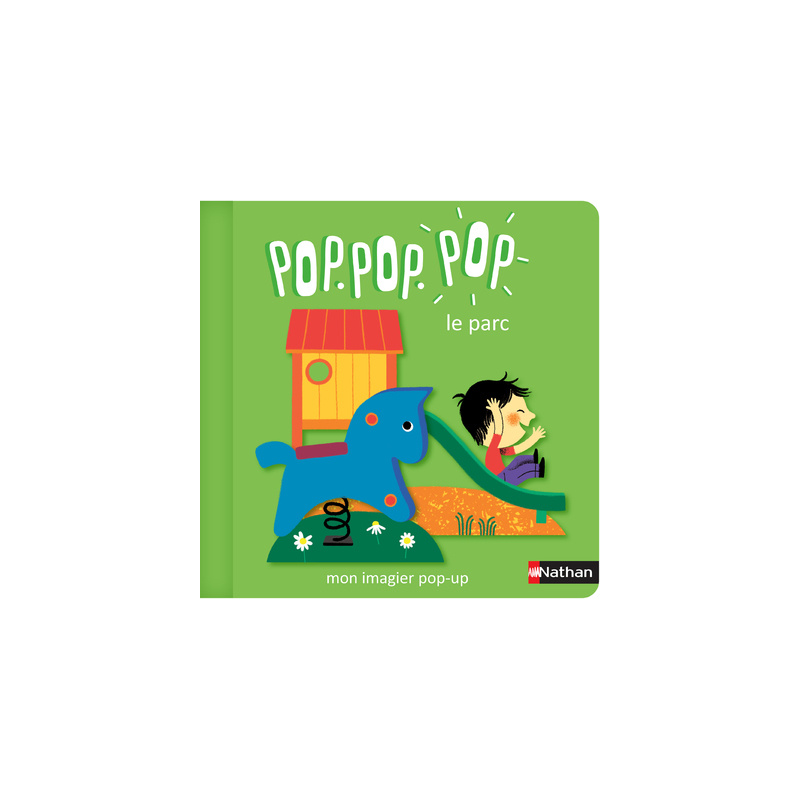 Pop Pop Pop : Mon imagier Pop-up le parc