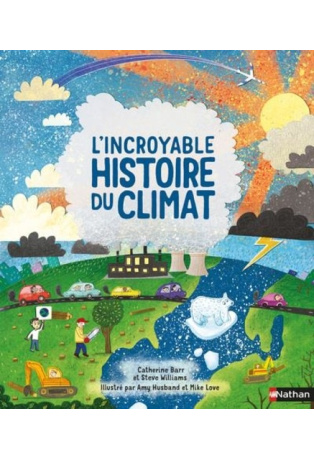 L'incroyable histoire du climat