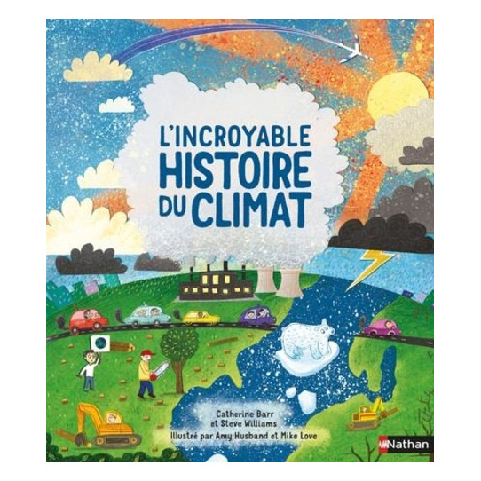 L'incroyable histoire du climat