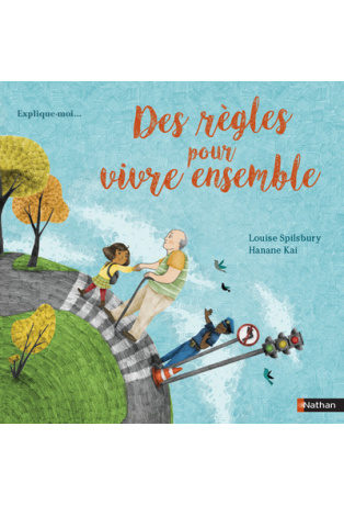 Explique-moi... Des règles pour vivre ensemble