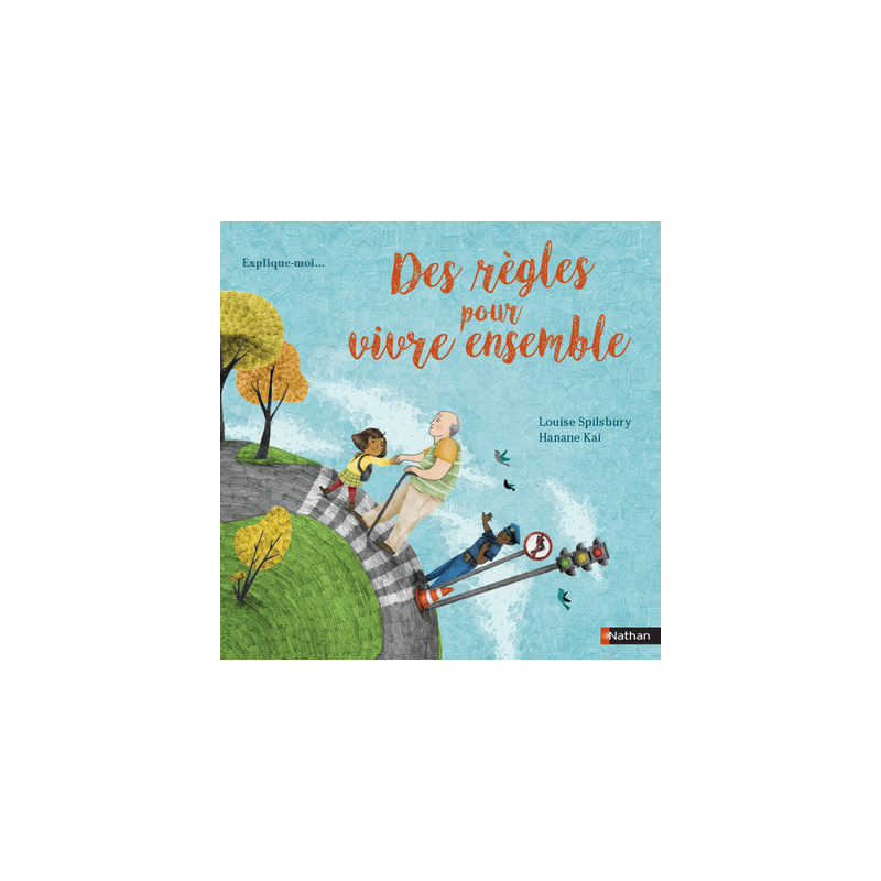Explique-moi... Des règles pour vivre ensemble