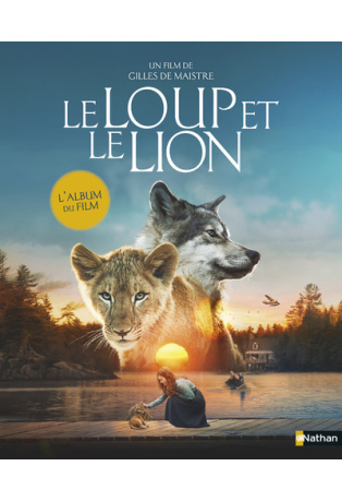 Le loup et le lion - L'album du film