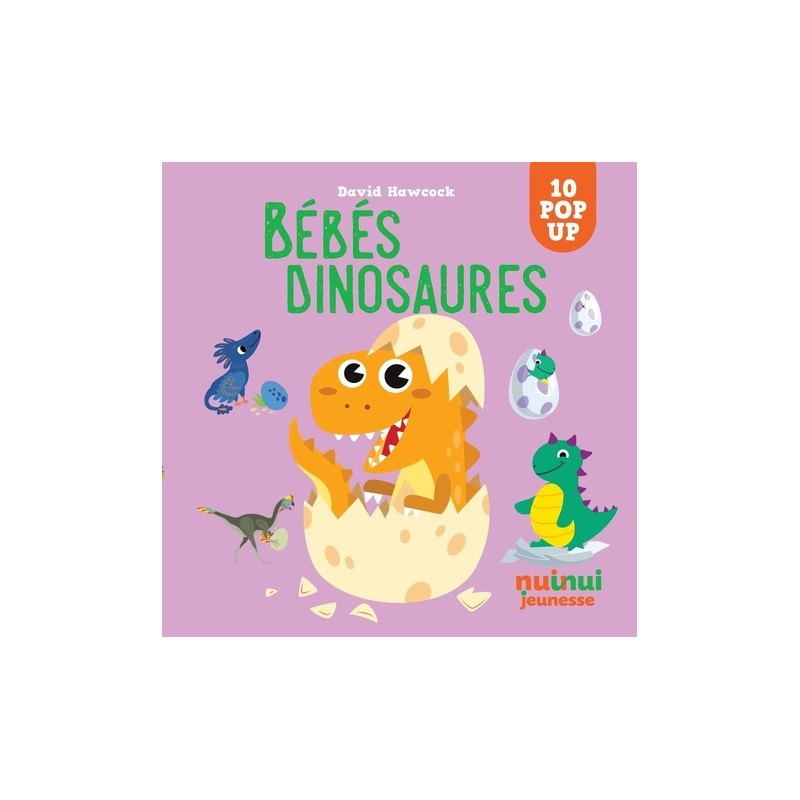 Bébé dinosaures - Pop-up Bébé dinosaures - Pop-up