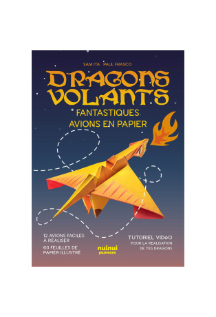 Dragons volants - Fantastiques avions en papier