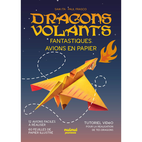 Dragons volants - Fantastiques avions en papier