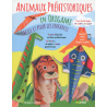 Animaux préhistoriques - En origami faciles pour les enfants