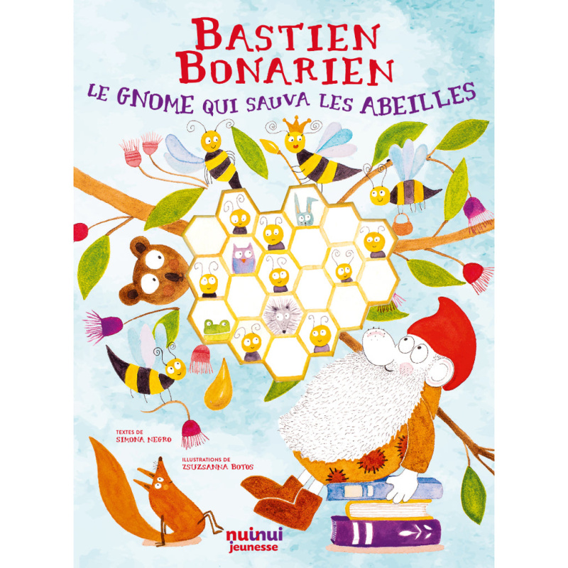 Bastien Bonarien - Le gnome qui sauva les abeilles