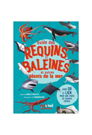 Guide des requins et baleines et autres géants de la mer