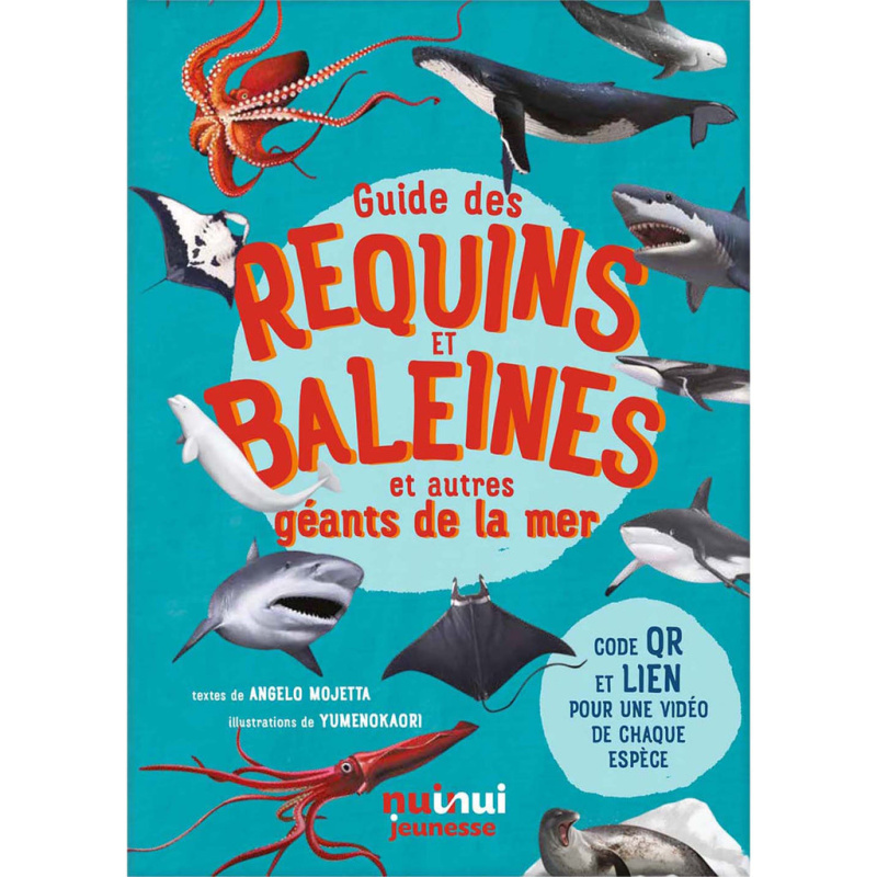Guide des requins et baleines et autres géants de la mer