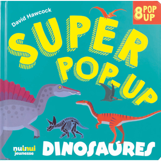 Super pop-up Dinosaures