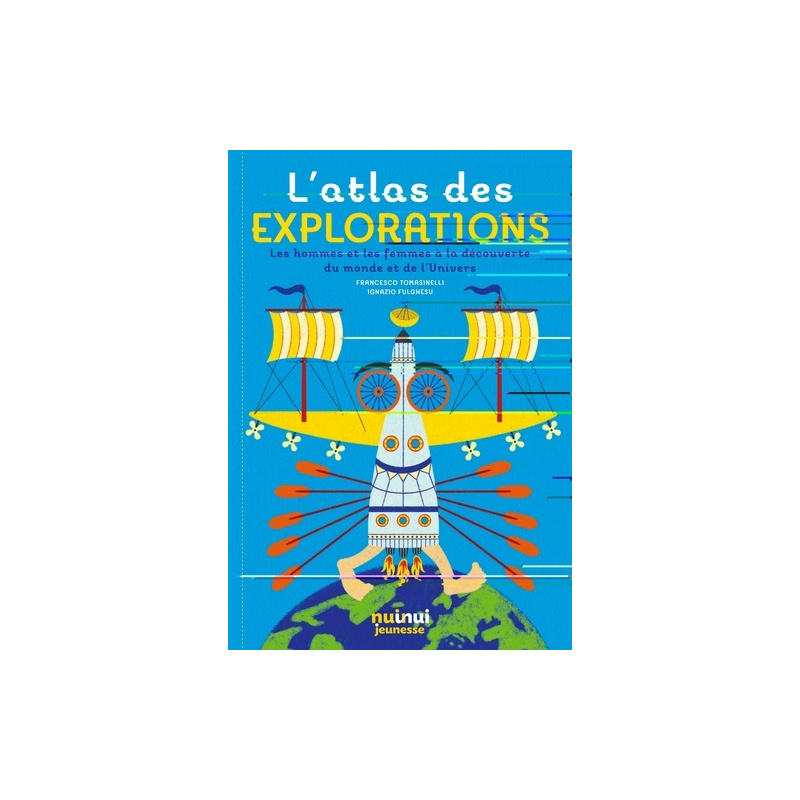 L'atlas des explorations