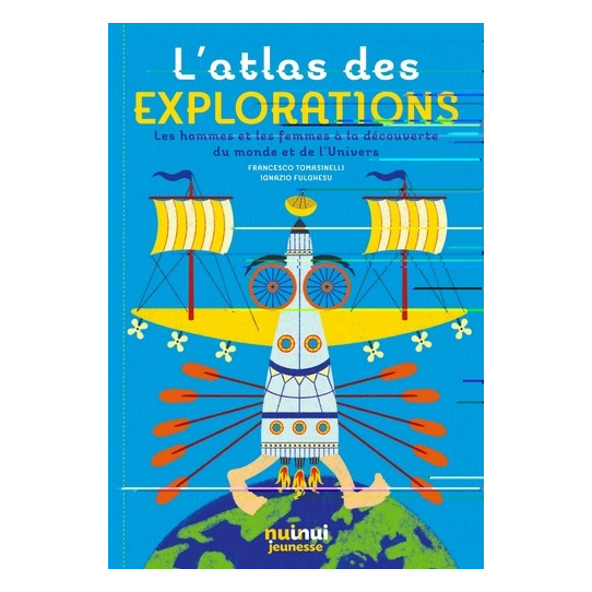 L'atlas des explorations