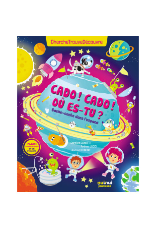 CADO ! CADO ! OÙ-EST TU ? CACHE - CACHE DANS L'ESPACE