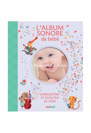 L'album sonore de bébé - Enregistrer et écouter sa voix