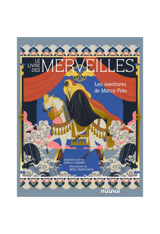 Le Livre des merveilles - Les aventures de Marco Polo