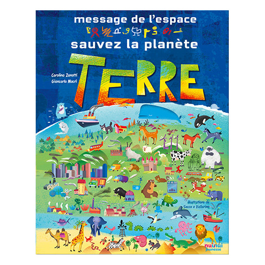 MESSAGE DE L'ESPACE - SAUVEZ LA PLANÈTE TERRE