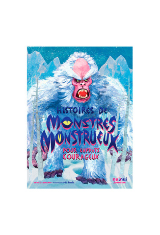 HISTOIRES DE MONSTRES MONSTREUX POUR ENFANTS COURAGEUX