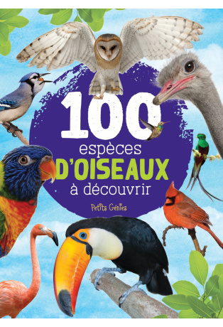 100 espèces d'oiseaux à découvrir