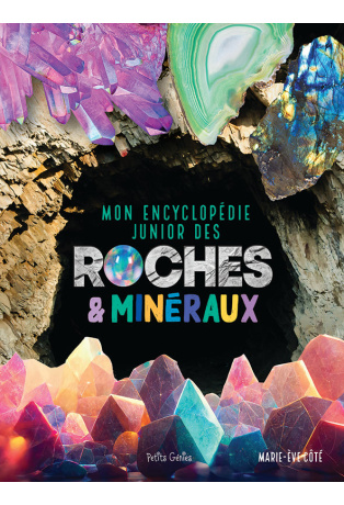 Mon encyclopédie junior des roches et minéraux