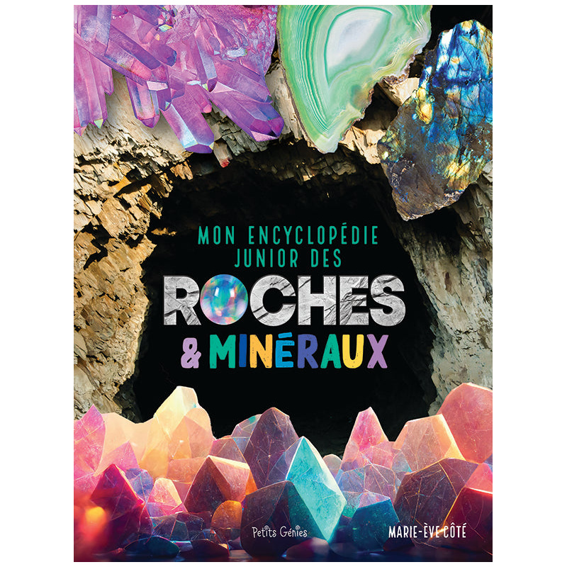 Mon encyclopédie junior des roches et minéraux