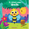 Si j'étais une abeille