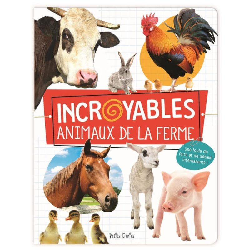 Incroyables animaux de la ferme