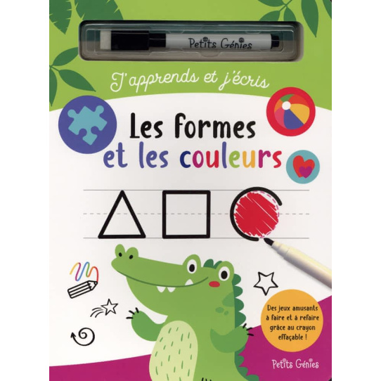Les formes et les couleurs - Avec 1 feutre effaçable