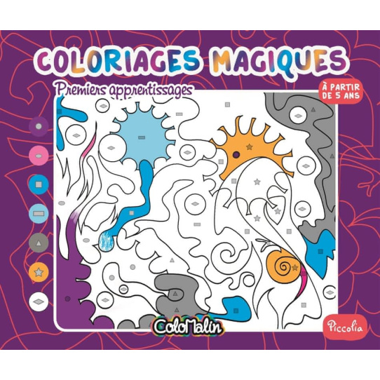 Premiers apprentissages - Coloriages magiques