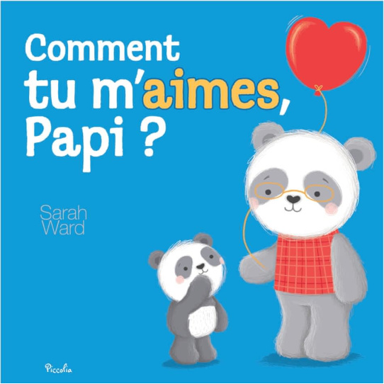Comment tu m’aimes, Papi ?