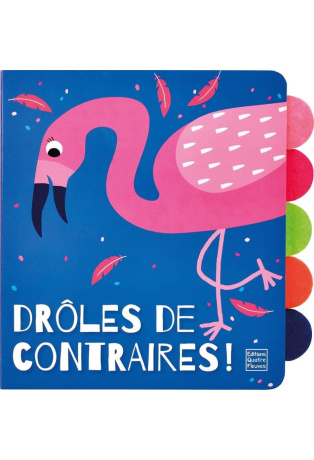 Drôles de contraires !