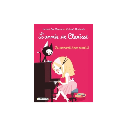 L'année de Clarisse - Un mercredi trop rempli !