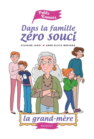 Dans la famille Zéro Souci... La grand-mère